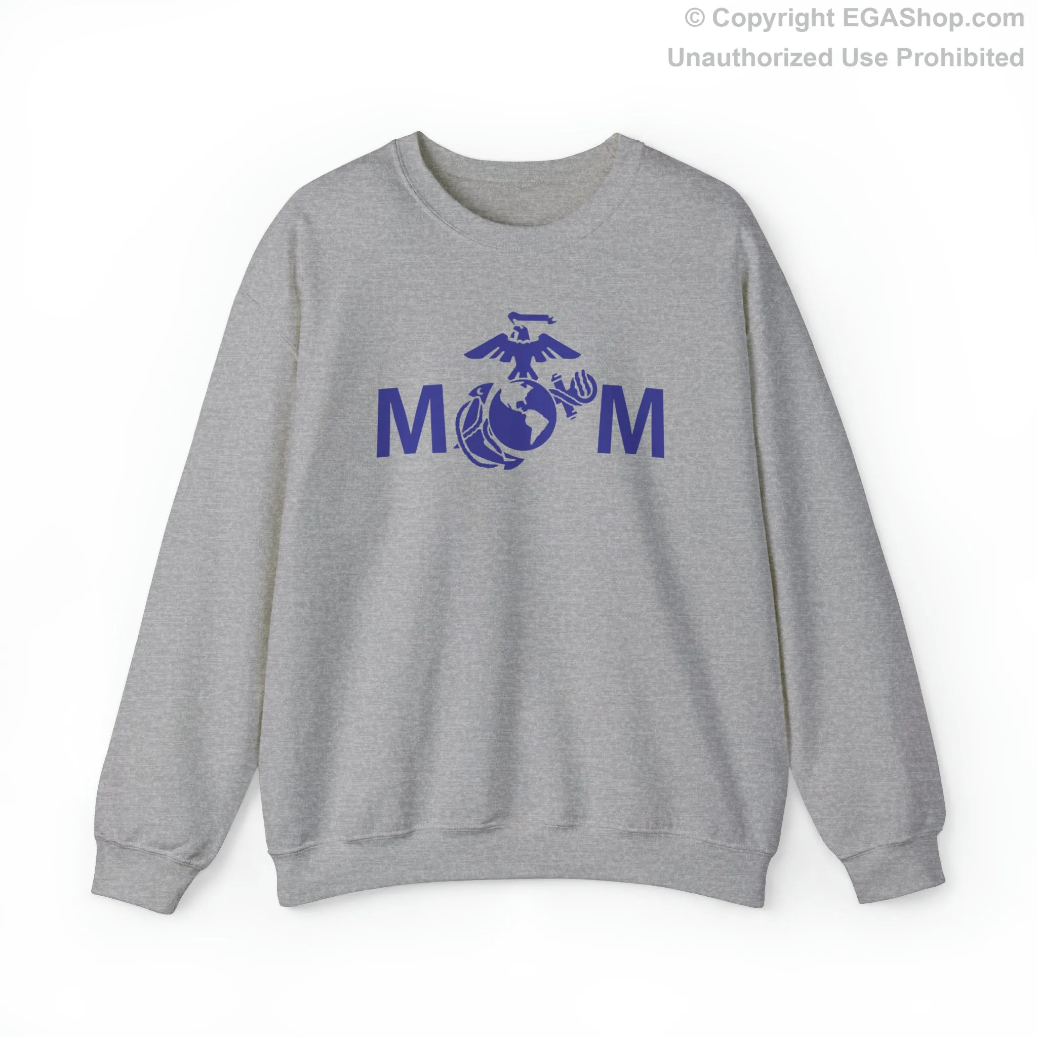 Sweatshirt: MoM with the EGA (your choice of colors)